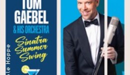 Tom Gaebel & His Orchestra - Sinatra Summer Swing