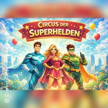 Circus der Superhelden in Nienburg 12.06.2026 Festwiese